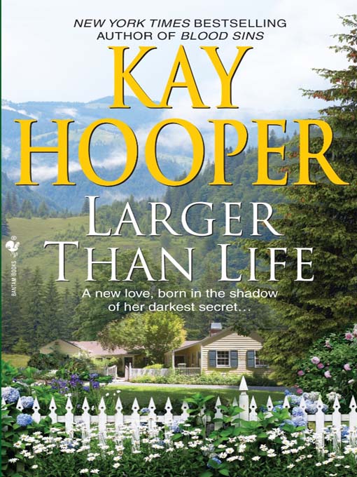 Title details for Larger Than Life by Kay Hooper - Available